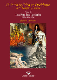 cultura politica en occidente - arte, religion y ciencia ii - los estados-leviatan (siglos xv a 1789)