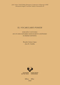 vocabulario pomier, el - edicion y estudio de un diccionario manuscrito anonimo euskera-español