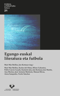 egungo euskal literatura eta futbola - Mari Mar Boillos Pereira / Jon Kortazar Uriarte