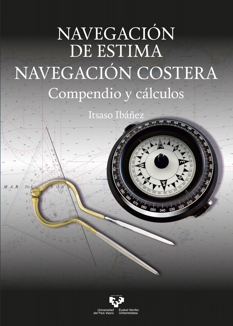 NAVEGACION DE ESTIMA. NAVEGACION COSTERA - COMPENDIO Y CALCULOS