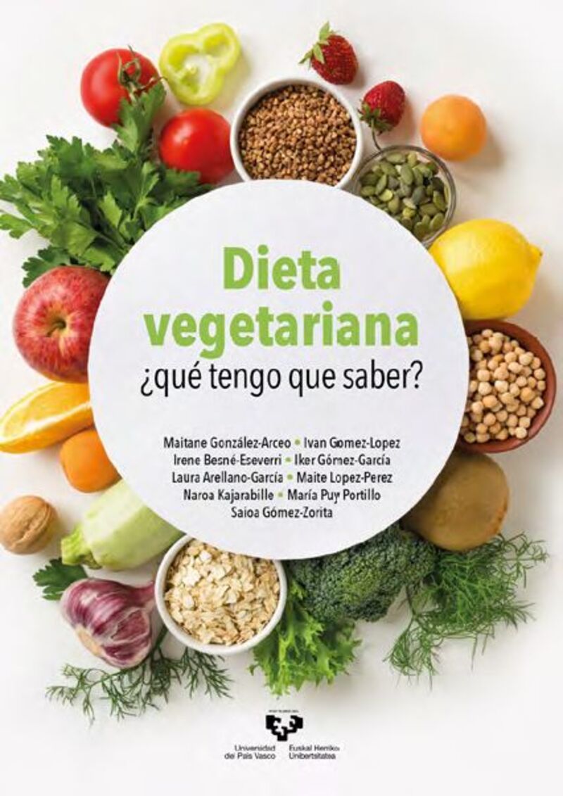 dieta vegetariana - ¿que tengo que saber? - Maitane Gonzalez-Arceo / [ET AL. ]