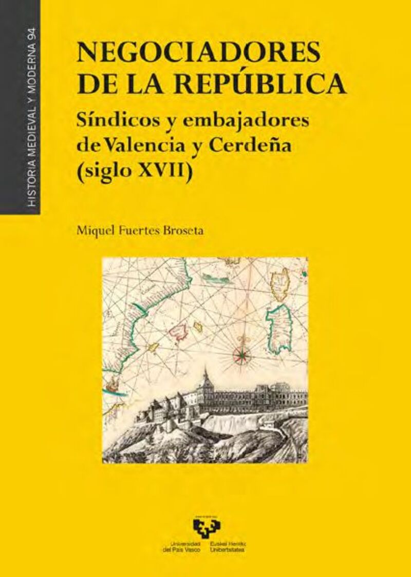negociadores de la republica - sindicos y embajadores de valencia y cerdeña (siglo xvii) - Miquel Fuertes Broseta