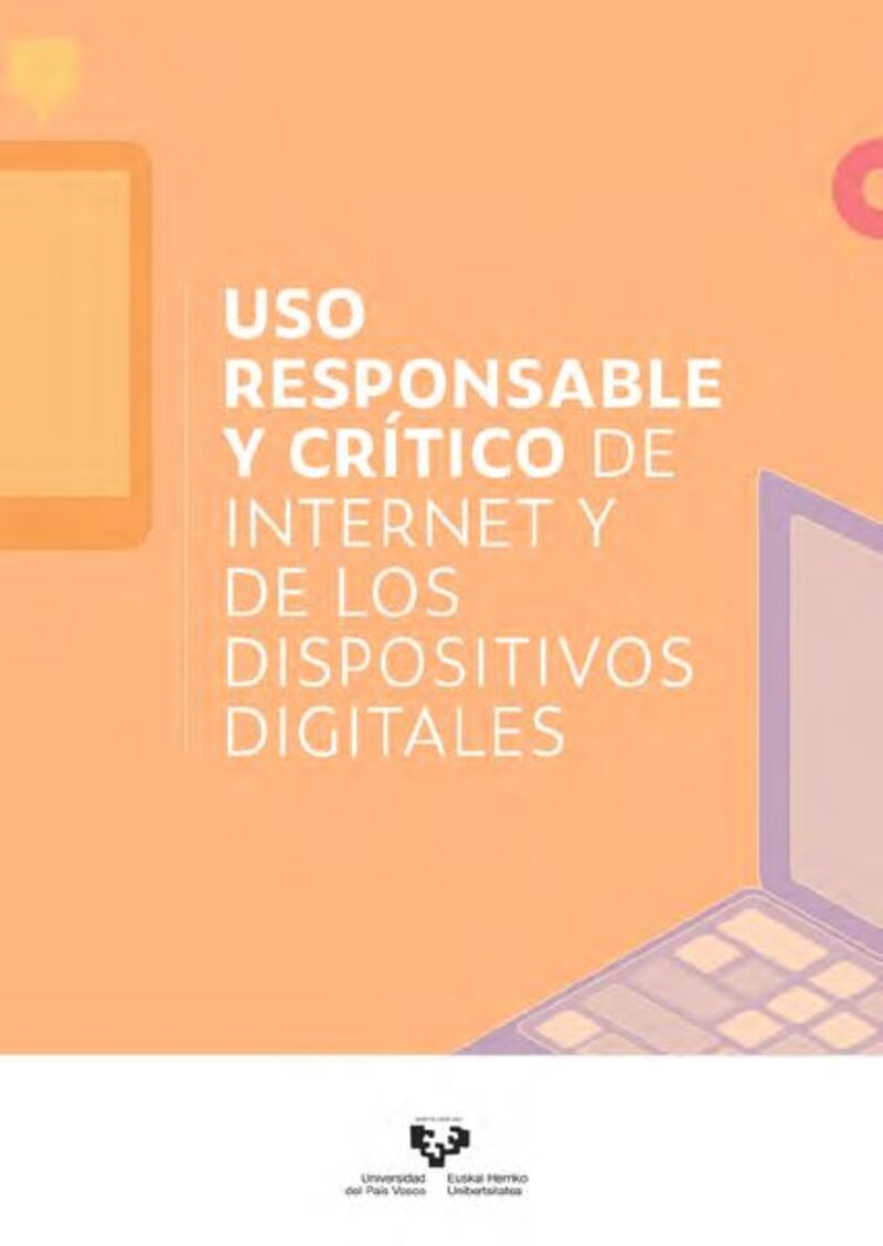 uso responsable y critico de internet y de los dispositivos digitales - Sandra Cuervo Sanchez / Itxaro Etxatgue Goia / Ainize Foronda Rojo