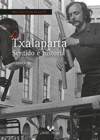 TXALAPARTA - SENTIDO E HISTORIA
