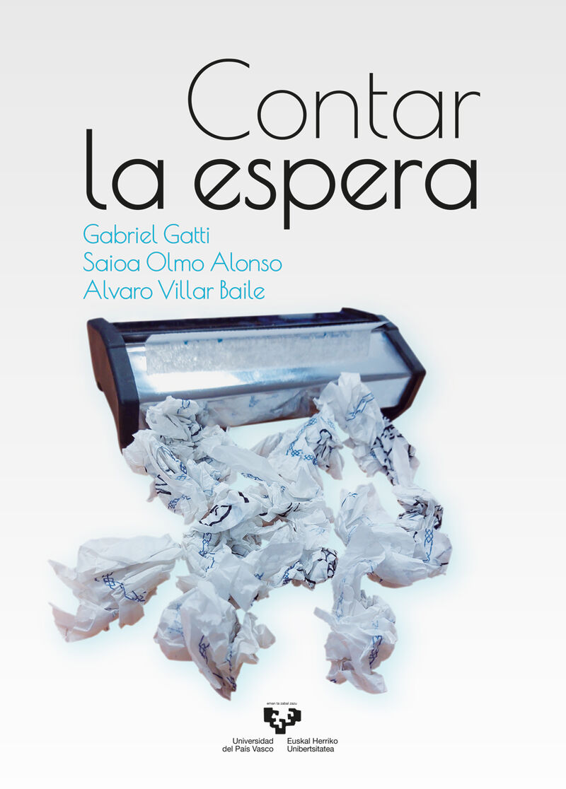 contar la espera - Gabriel Gatti Casal Del Rey / Saioa Olmo Alonso / Alvaro Villar Baile
