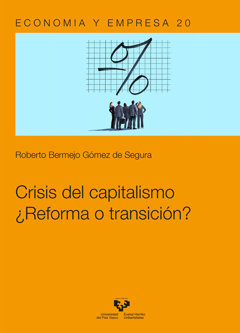 crisis del capitalismo - ¿reforma o transicion? - Roberto Bermejo Gomez De Segura