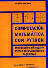 computacion matematica con python - introduccion al lenguaje python para cientificos e ingenieros
