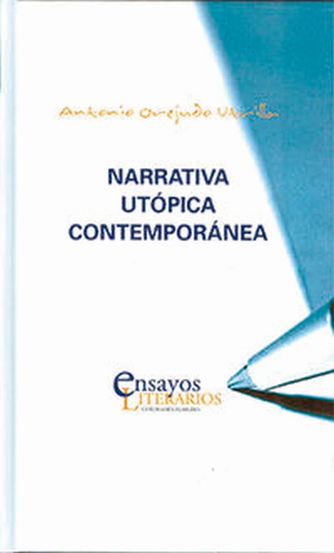 narrativa utopica contemporanea - Antonio Orejudo Utrilla