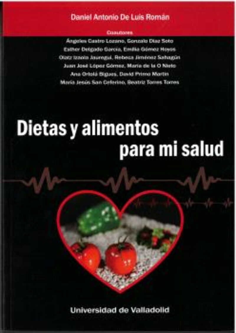 dietas y alimentos para mi salud - Daniel Antonio De Luis Roman