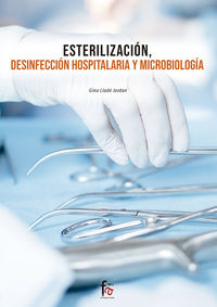 esterilizacion, desinfeccion hospitalaria y microbiologia