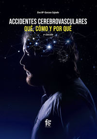 (4 ed) accidentes cerebrovasculares - que, como y por que - Eva Maria Garza Cejudo