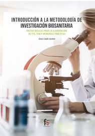 introduccion a la metodologia de investigacion biosanitaria -pautas basicas para la elaboracion de tfg, tfh y memorias de practicas - Gina Llado Jordan