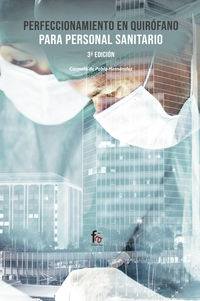 (3 ed) perfeccionamiento en quirofano para personal sanitario - Carmela De Pablo Hernandez