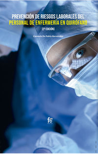 (2 ed) prevencion de riesgos laborales del personal de enfermeria en quirofano