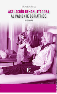 (5 ed) actuacion rehabilitacion al paciente geriatrico
