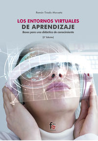 (2 ed) entornos virtuales de aprendizaje, los - bases para una didactica del conocimiento - Ramon Tirado Morueta