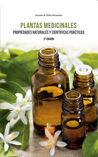 (2 ed) plantas medicinales - propiedades naturales y cientificas practicas - Carmela De Pablo Hernandez