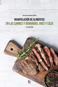 (2 ed) manipulacion de alimentos en las carnes y derivados, aves y caza - Ramon Borderia Vidal