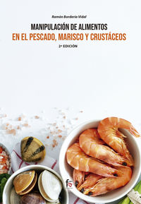 (2 ed) manipulacion de alimentos en el pescado, marisco y crustaceos
