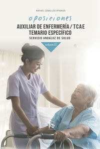 temario especifico 2 - auxiliar de enfermeria / tcae (sas) - servicio andaluz de salud - Rafael Ceballos Atienza
