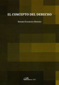 El concepto del derecho - Isidoro Casanueva Sanchez
