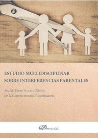 estudio multidisciplinar sobre interferencias parentales - Ana Maria Perez Vallejo