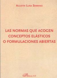 normas que acogen conceptos elasticos o formulaciones abier - Agustin Luna Serrano