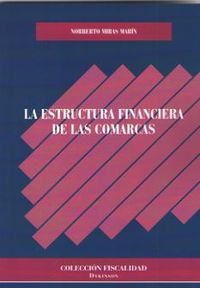 La estructura financiera de las comarcas - Norberto Miras Marin