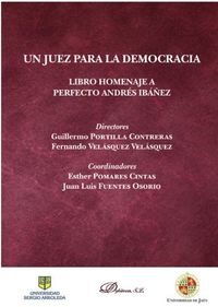 juez para la democracia, un - libro homenaje a perfecto andres ibañez
