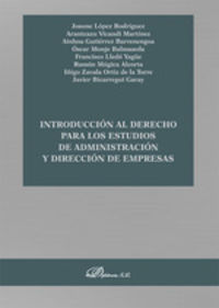 introduccion al derecho para los estudios de administracion y direccion de empresas - Josune Lopez Rodriguez / Arantzazu Vicandi Martinez / [ET AL. ]