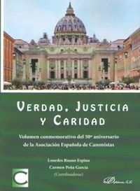 verdad justicia y caridad - Lourdes Ruano Espina / Carmen Peña Garcia