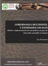 GOBERNANZA MULTINIVEL Y ENTIDADES LOCALES - DISEÑO E IMPLEMENTACION DE UNA POLITICA EUROPEA DE DESARROLLO SOSTENIBLE EN ESPAÑA