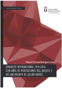 congreso internacional 1914 2014 cien auos de meditaciones - Manuel Carmona Rodriguez (coord. )