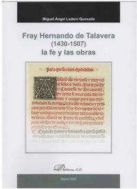 fray hernando de talavera (1430-1507) la fe y las obras - Miguel Angel Ladero Quesada