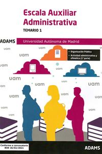 temario 1 - escala auxiliar administrativa - universidad autonoma de madrid - Aa. Vv.