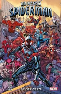 universo spiderman - spider-cero - Ryan North / Pere Perez / [ET AL. ]