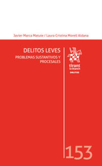 DELITOS LEVES - PROBLEMAS SUSTANTIVOS Y PROCESALES