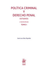(3 ed) politica criminal y derecho penal - estudios (2 vols. ) - Jose Luis Diez Ripolles