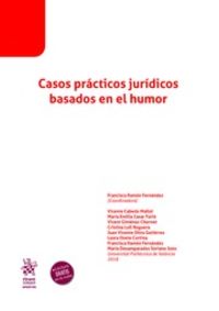 casos practicos juridicos basados en el humor - Francisca Ramon Fernandez (coord. )