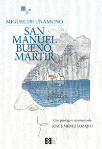 san manuel bueno, martir - Miguel De Unamuno