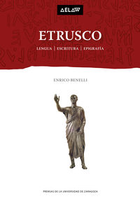 etrusco - lengua, escritura, epigrafia - Enrico Benelli