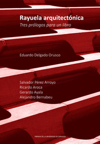 rayuela arquitectonica - tres prologos para un libro - Eduardo Delgado Orusco