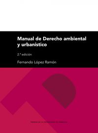 (3 ED) MANUAL DE DERECHO AMBIENTAL Y URBANISTICO