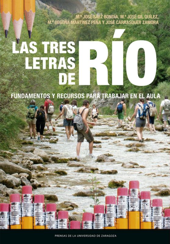 LAS TRES LETRAS DE RIO - FUNDAMENTOS Y RECURSOS PARA TRABAJAR EN EL AULA
