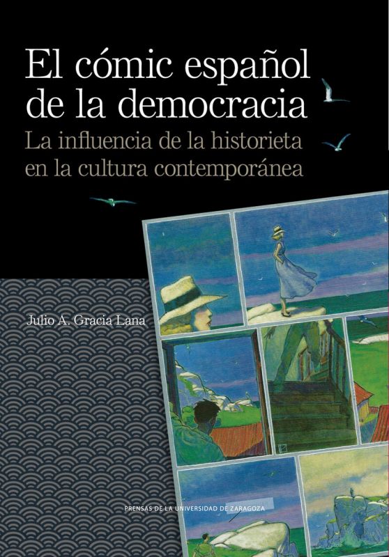 el comic español de la democracia - la influencia de la historieta en la cultura contemporanea - Julio A. Gracia Lana