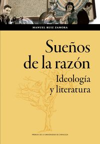 SUEÑOS DE LA RAZON - IDEOLOGIA Y LITERATURA