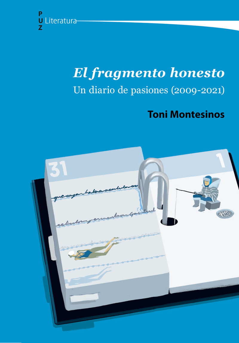 EL FRAGMENTO HONESTO - UN DIARIO DE PASIONES (2009-2021)