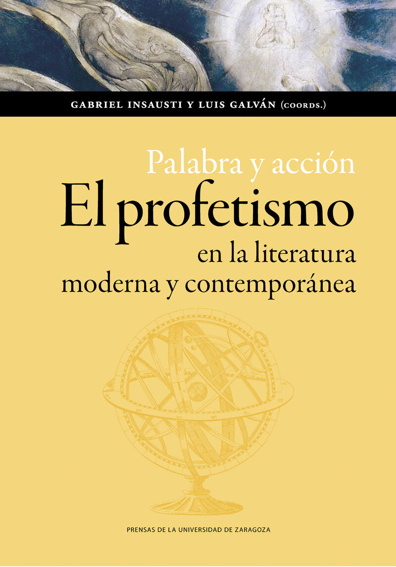 PALABRA Y ACCION - EL PROFETISMO EN LA LITERATURA MODERNA Y CONTEMPORANEA