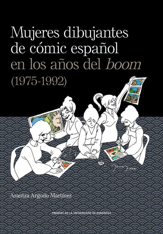 mujeres dibujantes del comic español en los años del boom (1975-1992) - Arantza Argudo Martinez