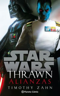 star wars - thrawn alianzas (novela) - Timothy Zahn
